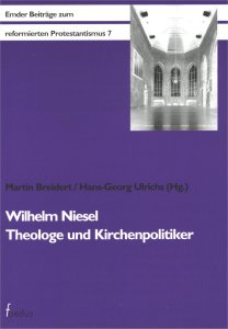 Wilhelm Niesel – Theologe und Kirchenpolitiker