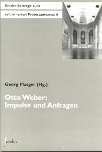 Otto Weber: Impulse und Anfragen